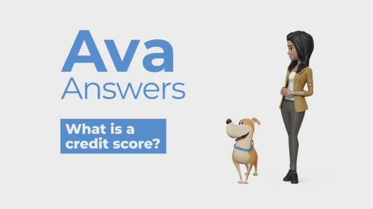 Ava Answers: Episode 6 - What is a Credit Score?